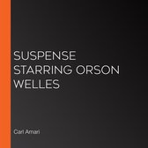 Suspense Starring Orson Welles