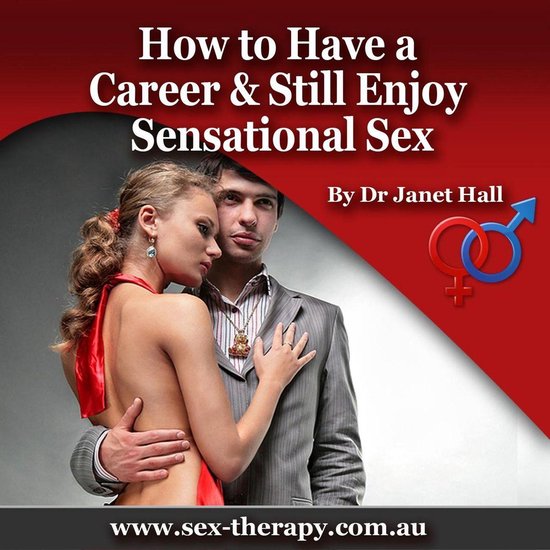How to Have a Career & Still Enjoy Sensational Sex - cover