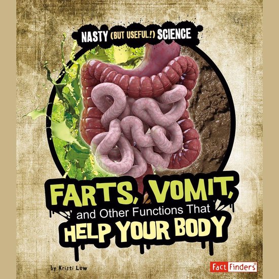 Farts, Vomit, and Other Functions That Help Your Body - cover