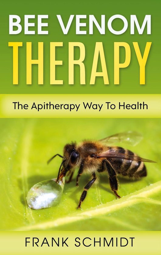 Boekhoes 'Bijenvergiftherapie', met een foto van een bij op een groen blad, die nectar drinkt uit een waterdruppel. Tekst: 'Bijenvergiftherapie, de apitherapie naar gezondheid'.