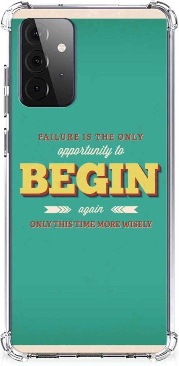 Samsung Galaxy A72 4G/5G Telefoonhoesje met tekst Quote Begin