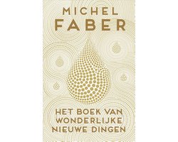 Omslag van Het boek van wonderlijke nieuwe dingen