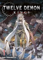 Twelve Demon Kings 1 - Twelve Demon Kings T01