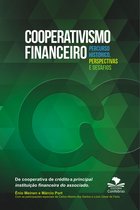 Cooperativismo Financeiro, percurso histórico, perspectivas e desafios