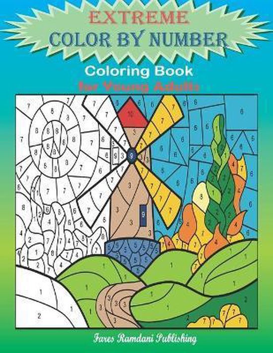 Extreme Color by Number coloring book for Young Adults, Fares Ramdani Publishing |... | bol.com