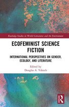 Routledge Studies in World Literatures and the Environment - Ecofeminist Science Fiction
