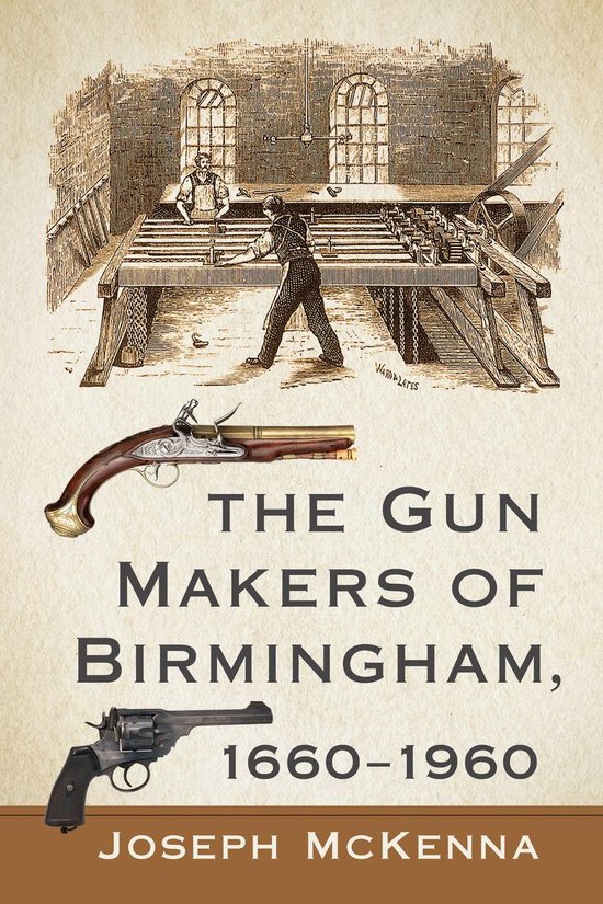 The Gun Makers of Birmingham, 1660-1960 - cover