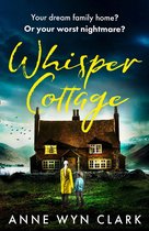 The Thriller Collection 1 - Whisper Cottage (The Thriller Collection, Book 1)
