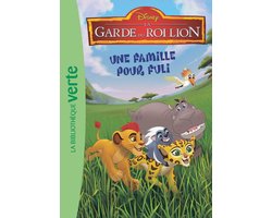 La garde du Roi Lion 04 - Une famille pour Fuli
