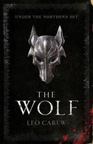 Under the Northern Sky 1 - The Wolf (The UNDER THE NORTHERN SKY Series, Book 1)