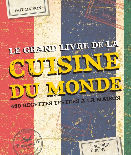 Le grand livre de la cuisine du monde (ebook), Collectif