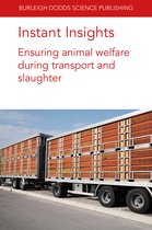 Burleigh Dodds Science: Instant Insights- Instant Insights: Ensuring Animal Welfare During Transport and Slaughter