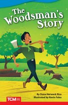 Literary Text - The Woodsman's Story
