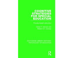 Routledge Library Editions: Psychology of Education- Cognitive Strategies for Special Education