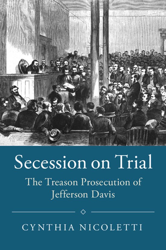 Studies in Legal History- Secession on Trial - cover