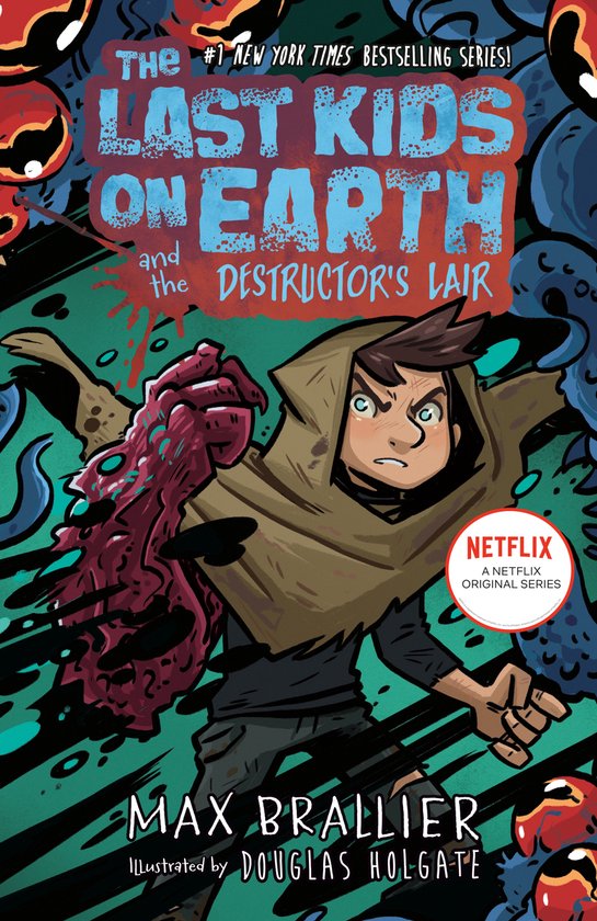 The Last Kids on Earth 10 - The Last Kids on Earth and the D ... - cover