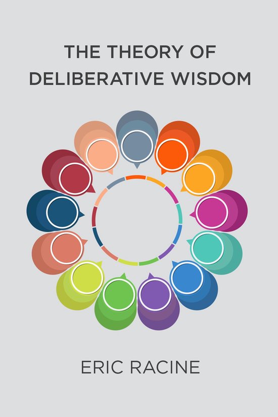 Basic Bioethics - The Theory of Deliberative Wisdom - cover