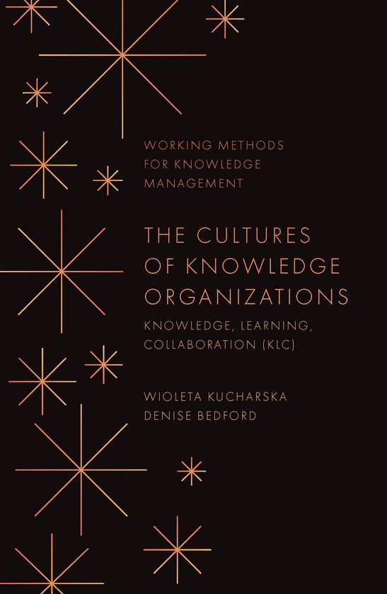 Working Methods for Knowledge Management - The Cultures of K ... - cover