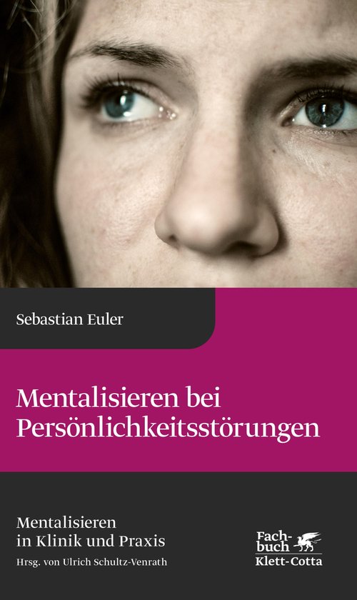Mentalisieren in Klinik und Praxis 6 - Mentalisieren bei Per ... - cover