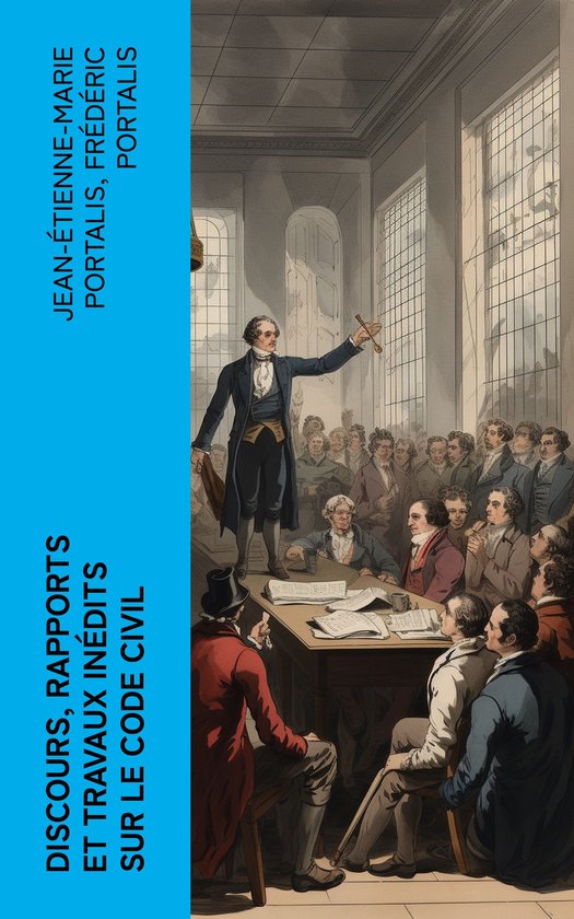 Discours, rapports et travaux inédits sur le Code civil - cover