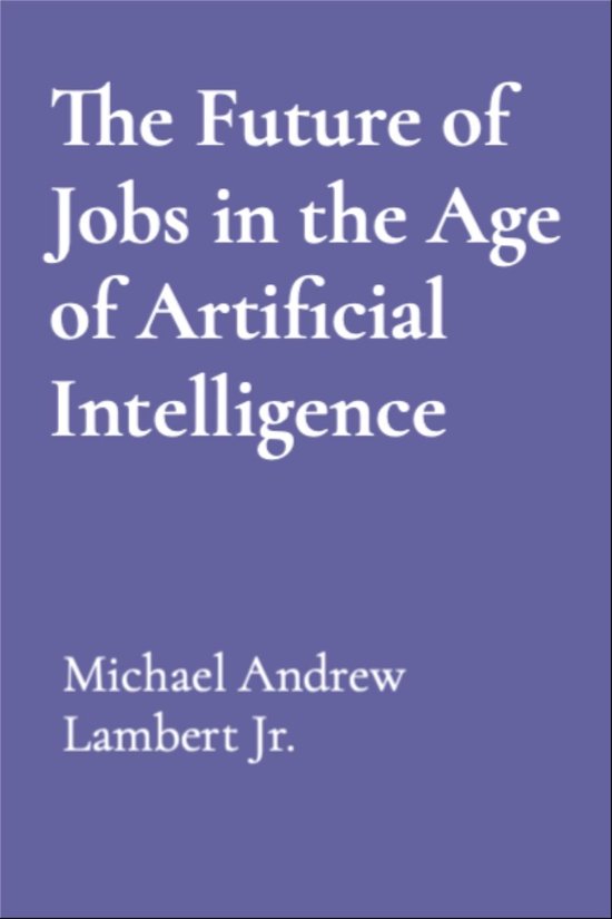 The Future of Jobs in the Age of Artificial Intelligence - cover