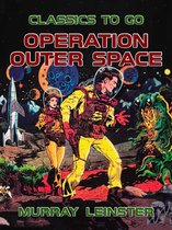 Classics To Go - Operation Outer Space