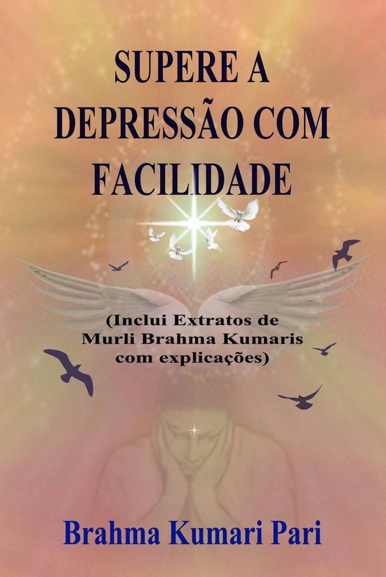 Supere a Depressão com Facilidade (Inclui Extratos de Murli ... - cover