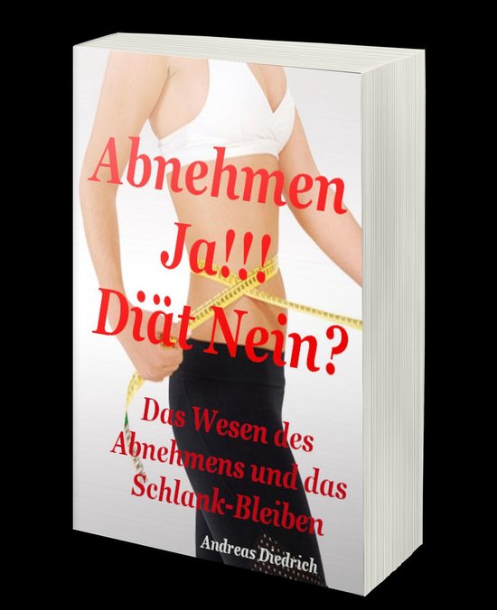 Abnehmen Ja!!! – Diät Nein? - cover