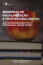Memórias de escolarização e profissionalização