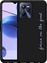 Realme C35 Hoesje Zwart Focus On The Good - Designed by Cazy