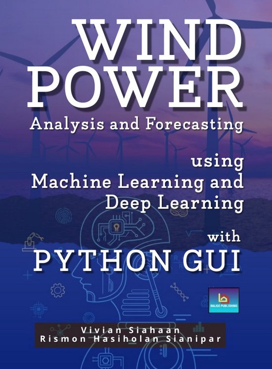 WIND POWER ANALYSIS AND FORECASTING USING MACHINE LEARNING WITH PYTHON ...