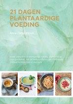 Boek - 21 dagen plantaardig - ervaar voedzame en plantaardige voeding, afgestemd op jouw gezondheid met de helende effecten van Traditionele Chinese Geneeskunde en Ayurveda