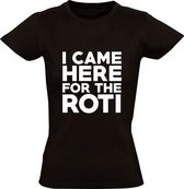 I came for the Roti Dames T-shirt | Surinaams | Suriname |  Restaurant | Horeca | Eetcafe | shirt