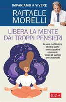 Libera la mente dai troppi pensieri