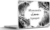 Laptop sticker - 17.3 inch - Spreuken - Quotes - All you need is a passport - Liefde - 40x30cm - Laptopstickers - Laptop skin - Cover