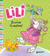 Lili. Evviva il vasino!