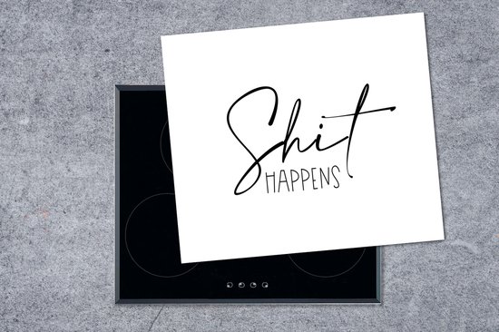 KitchenYeah® Inductie beschermer 75x52 cm - Spreuken - Quotes - Shit happens - Wit - Shit - Kookplaataccessoires - Afdekplaat voor kookplaat - Inductiebeschermer - Inductiemat - Inductieplaat mat