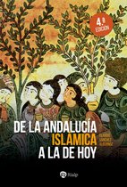 Historia y Biografías - De la Andalucía islámica a la de hoy