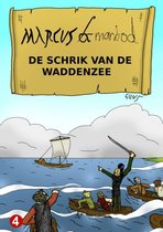Marcus & Marbod 4 De Schrik van de Waddenzee