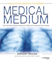 Medical Medium - Des informations déterminantes sur l'origine et le traitement des maladies