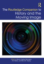 Routledge Companions-The Routledge Companion to History and the Moving Image