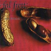 Fal Frett - Cha Pistache (CD)