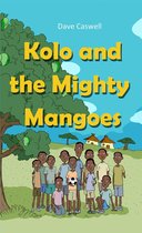 Kolo and the Mighty Mangoes