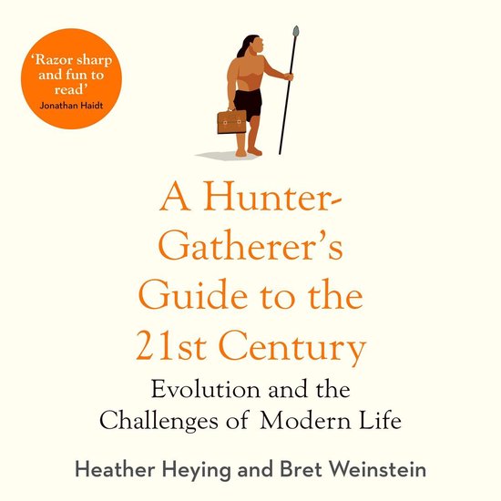 A Hunter-Gatherer's Guide to the 21st Century - cover