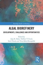 Routledge Studies in Bioenergy - Algal Biorefinery