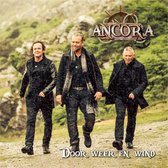 Ancora - Door Weer En Wind (CD)