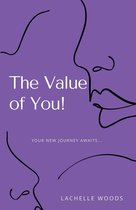 The Value of You!