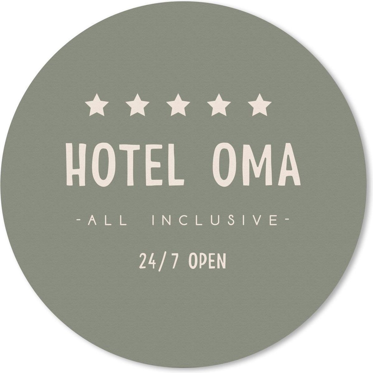 Muismat rond 30x30 cm - Mousepad Spreuken - Hotel oma all inclusive 24/7 open - Quotes - Oma - Ronde muismatten