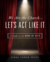 We Are the Church … Let's Act Like It