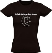 Ik heb de hele dag slaap Dames t-shirt | moe | lui | maan en sterren | slaapzak | Zwart